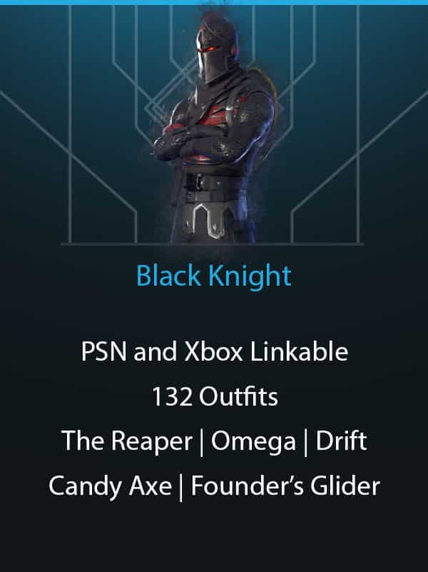 Black Knight | Xbox and PSN Linkable | 132 Outfits | The Reaper | Omega | Drift | Candy Axe