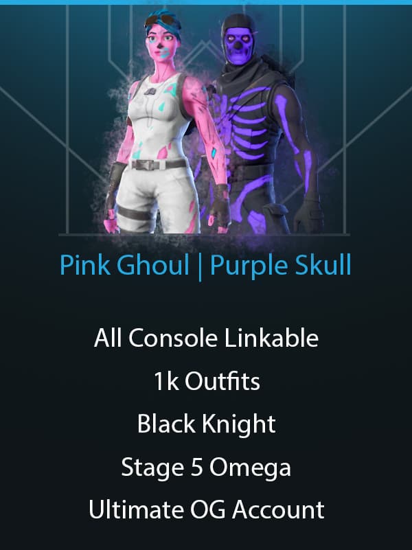 Ultimate OG | Pink Ghoul Trooper | Purple Skull Trooper | Black Knight | Stage 5 Omega | Raider's Revenge | 1k Outfits