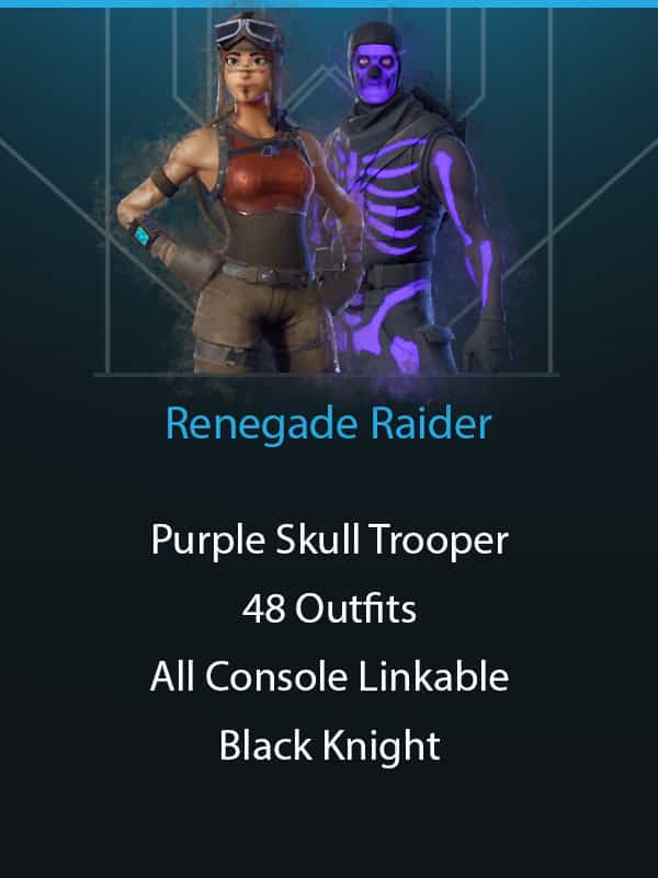 Renegade Raider | Purple Skull Trooper | Conename ELF | Black Knight | The Reaper