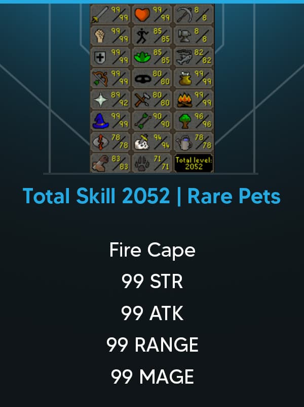 Combat 125 | Total Skill 2052 | 99 ATK | 99 STR | 99 MAGE | 99 RANGE | Fire Cape | Super Rare Pets!