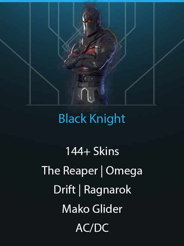 Black Knight | 144+ Skins | The Reaper | Omega | Drift | Ragnarok