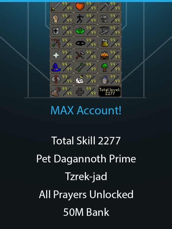 MAX Account | Total Skill 2277 | Awesome Pet Collection | 50M Bank | All Prayers Unlocked